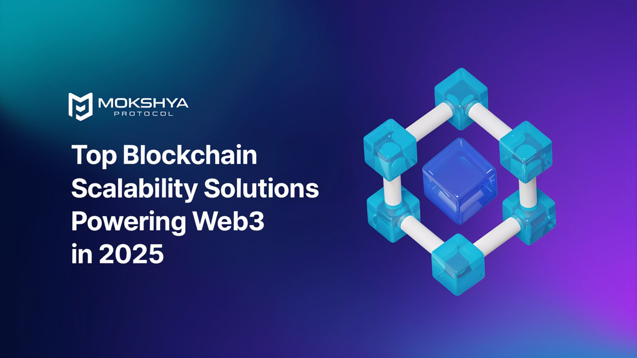 Top Blockchain Scalability Solutions Driving Web3 Growth in 2025
