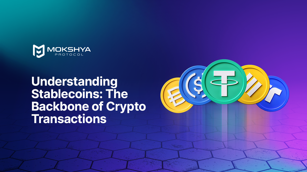 Understanding Stablecoins: The Backbone of Crypto Transactions