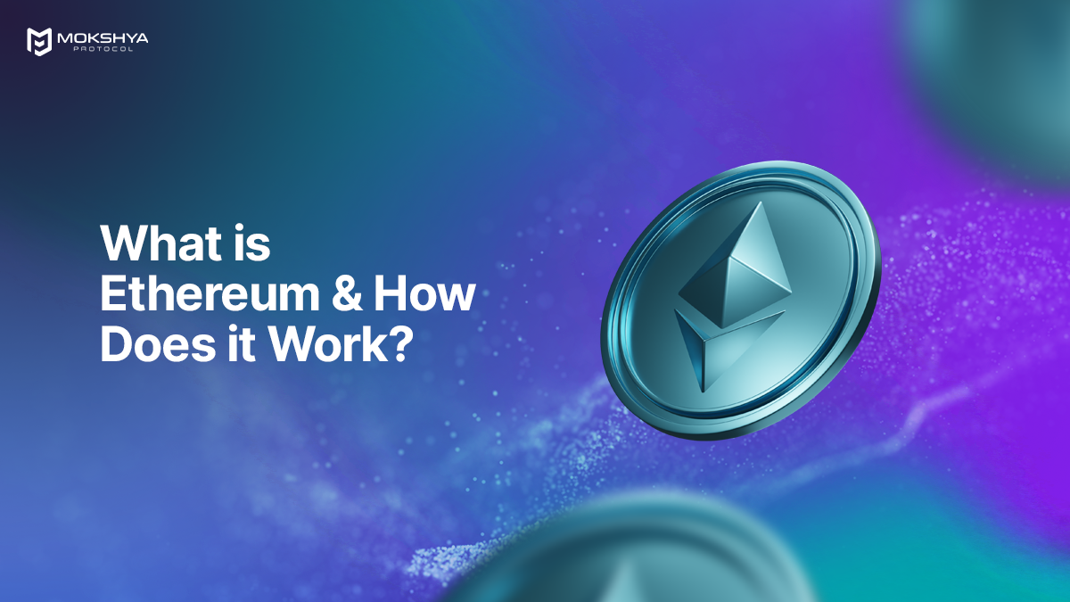 Ethereum: Origins, Functionality, & Uses