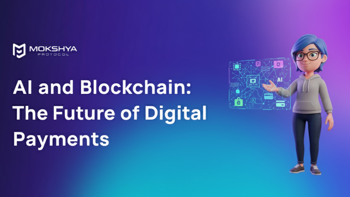 How AI and Blockchain Are Rewriting Digital Payments?