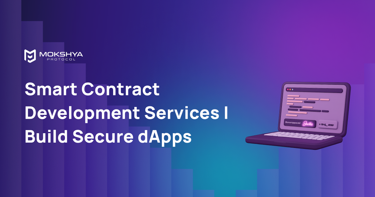 Smart Contract Development: Everything You Need to Know