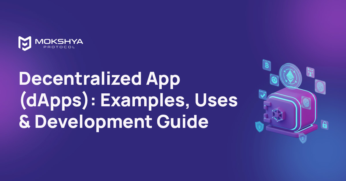 A Guide to Decentralized Apps (dApps) with Examples