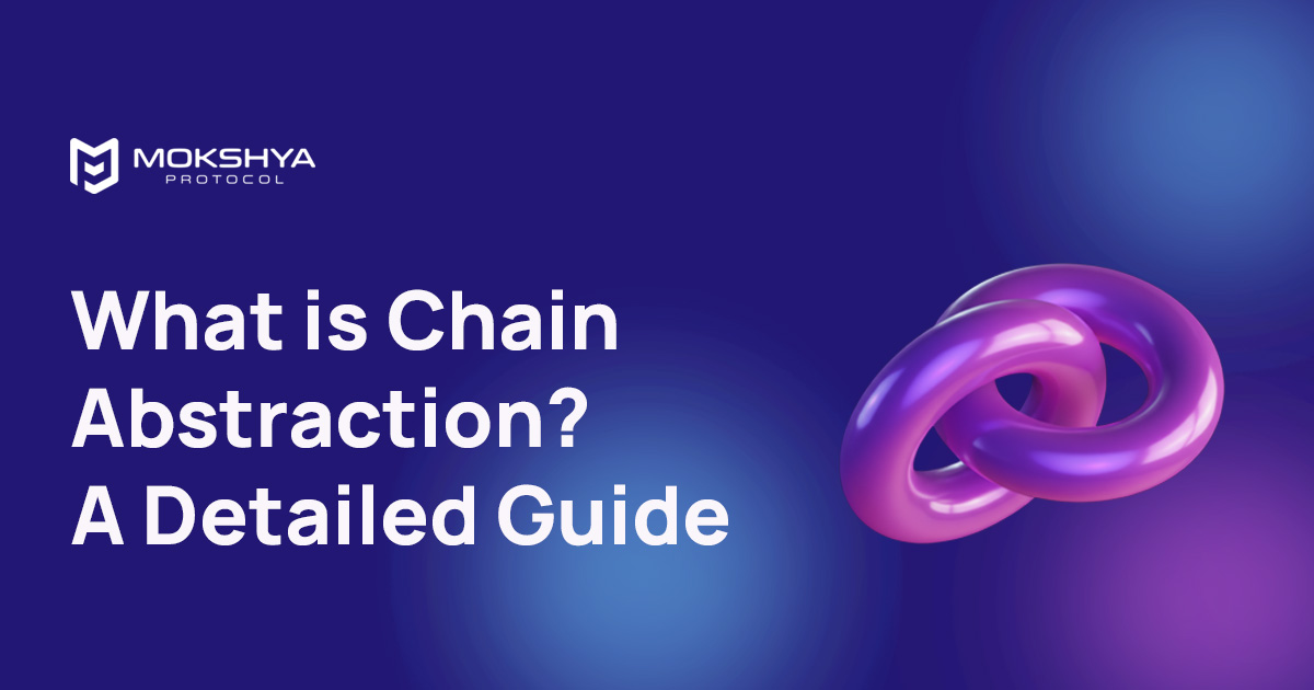 What Is Chain Abstraction? A Complete Guide to the Future of Multi-Chain Web3
