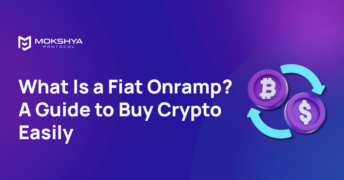 What Is a Fiat Onramp? A Complete Guide