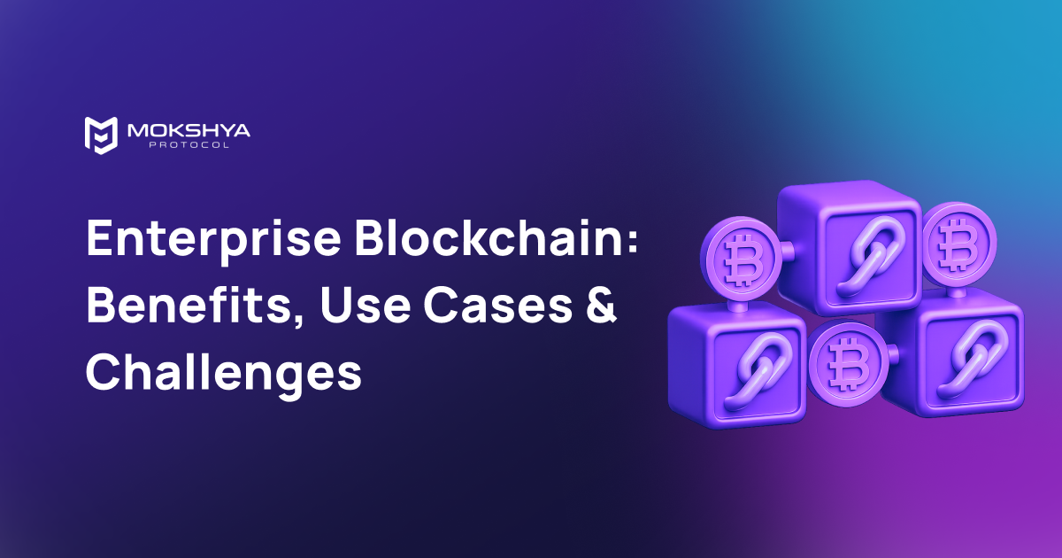 Blockchain for Enterprise
