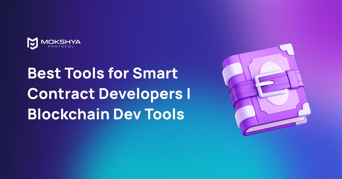 Best Tools for Smart Contract Developers